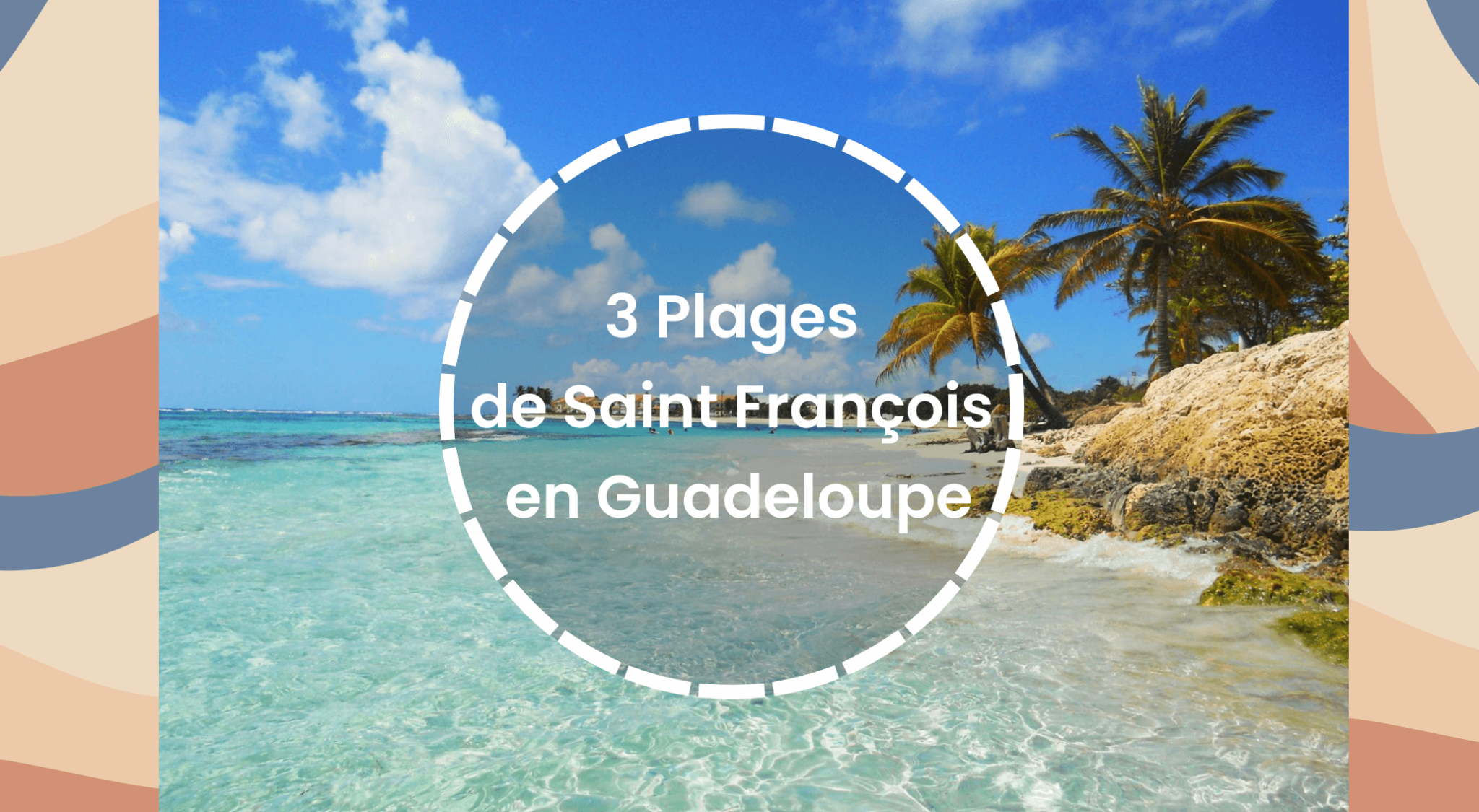 Plages de Saint François Guadeloupe