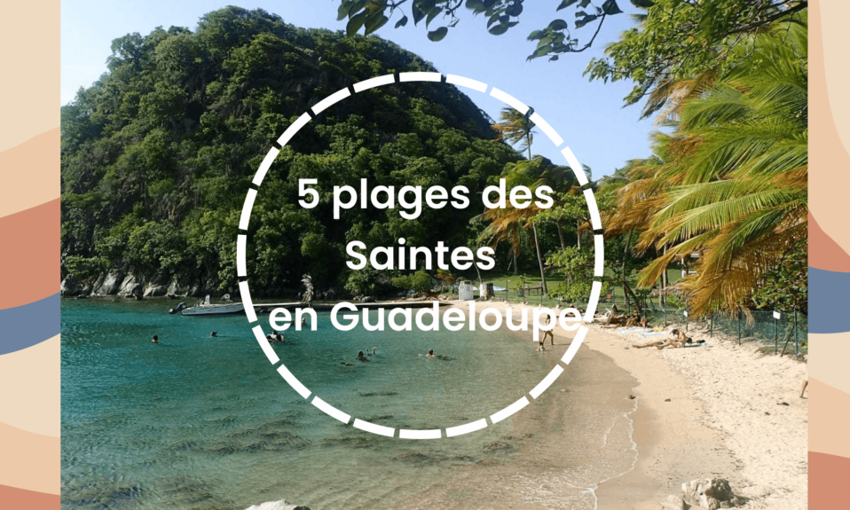 plages des Saintes en Guadeloupe à voir