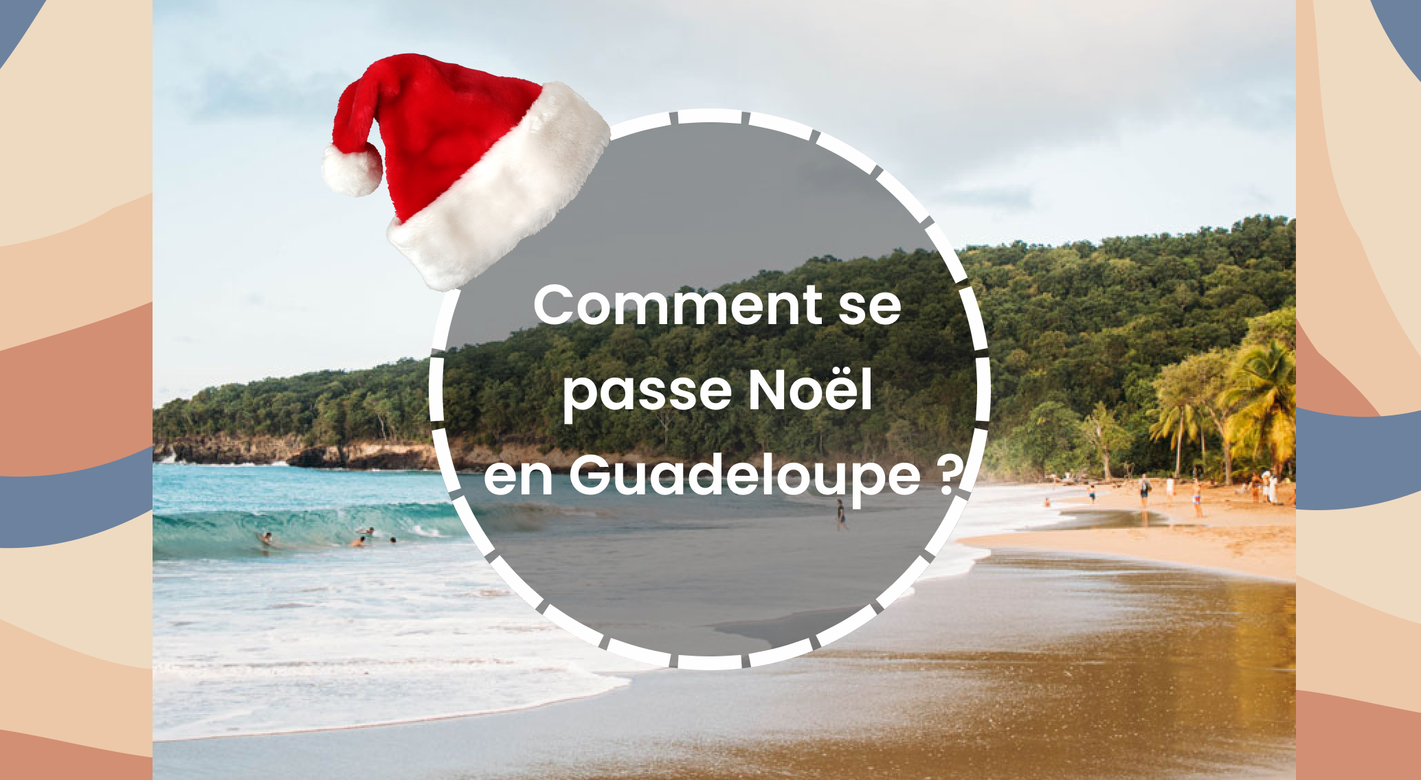 Noël en Guadeloupe spécialités, traditions, activités