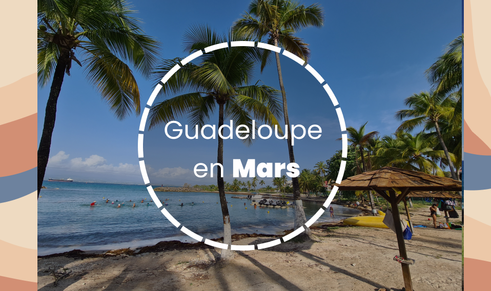 Guadeloupe en Mars