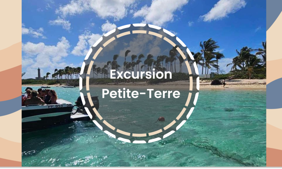 Excursion Petite-Terre