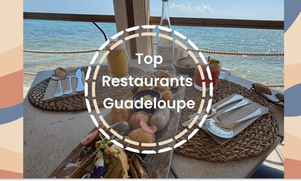 Meilleurs restaurants Guadeloupe