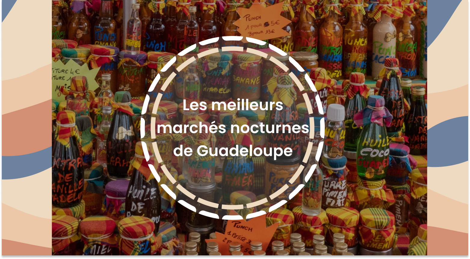 quels sont les marchés nocturnes de guadeloupe