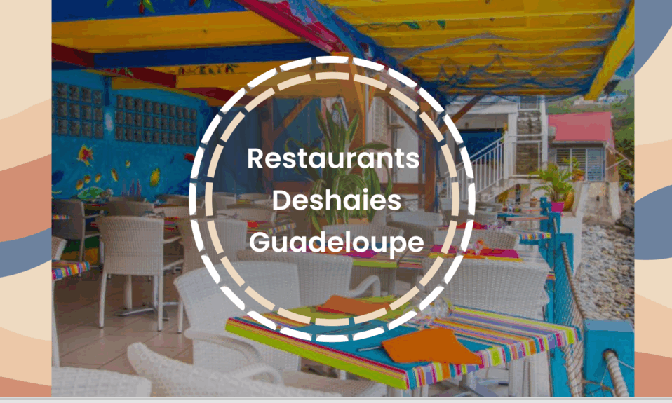 restaurants deshaies guadeloupe