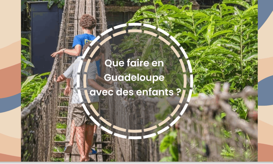 Activités enfants Guadeloupe
