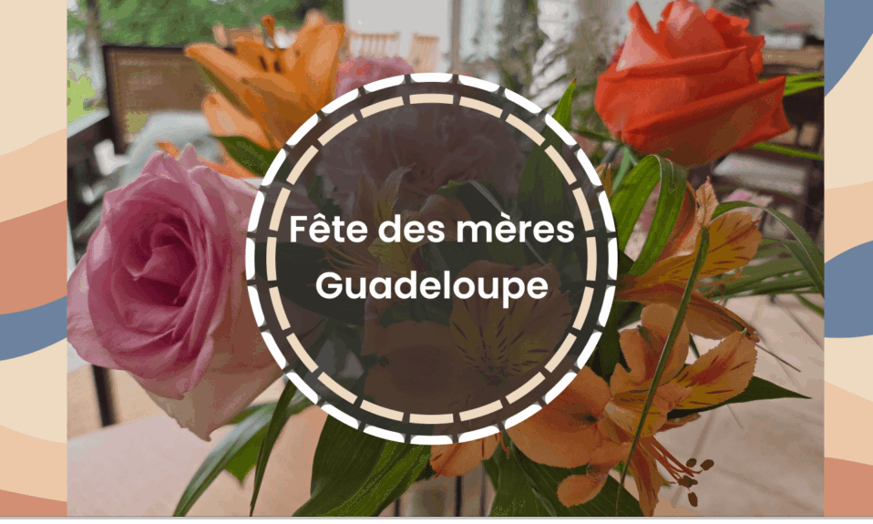 fêtes des mères guadeloupe